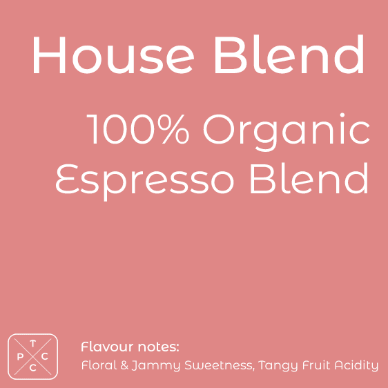 House Espresso Blend 100% Organic Speciality Coffee